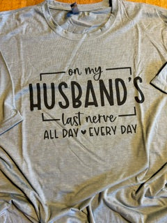 On My Husband's Last Nerve